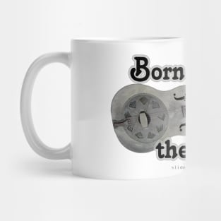 Born with the blues Mug